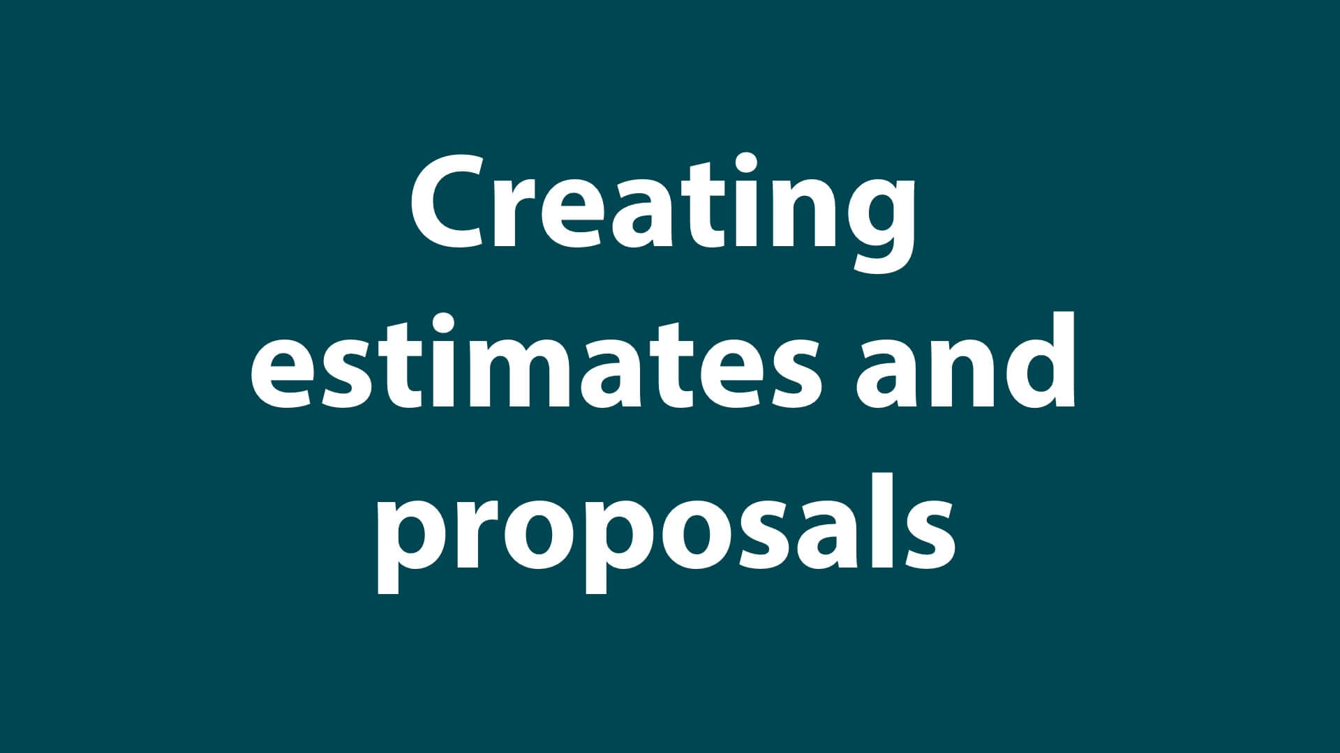 Sales 11 - Creating estimates and proposals (1)