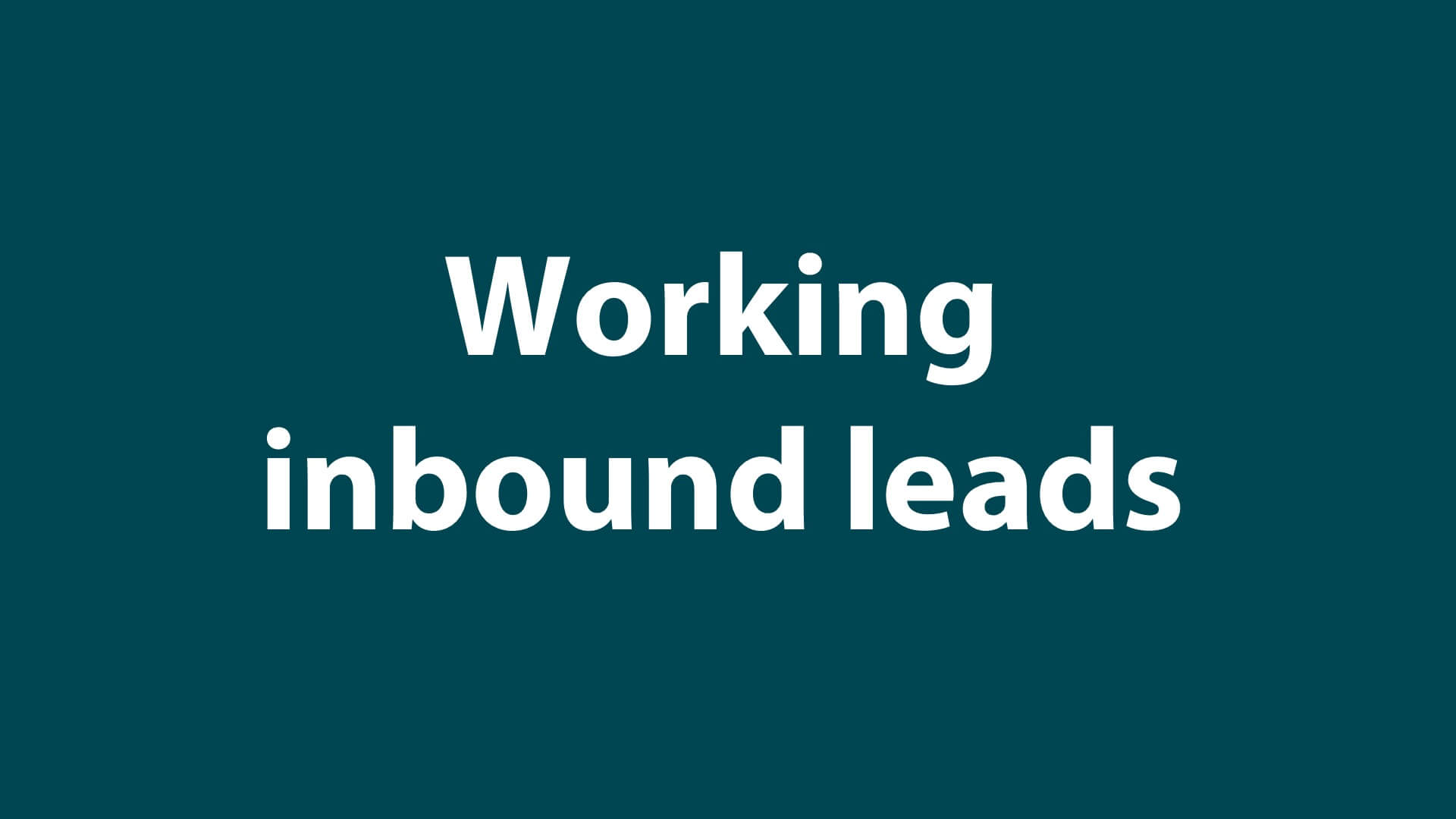 Sales 2 - Working inbound leads