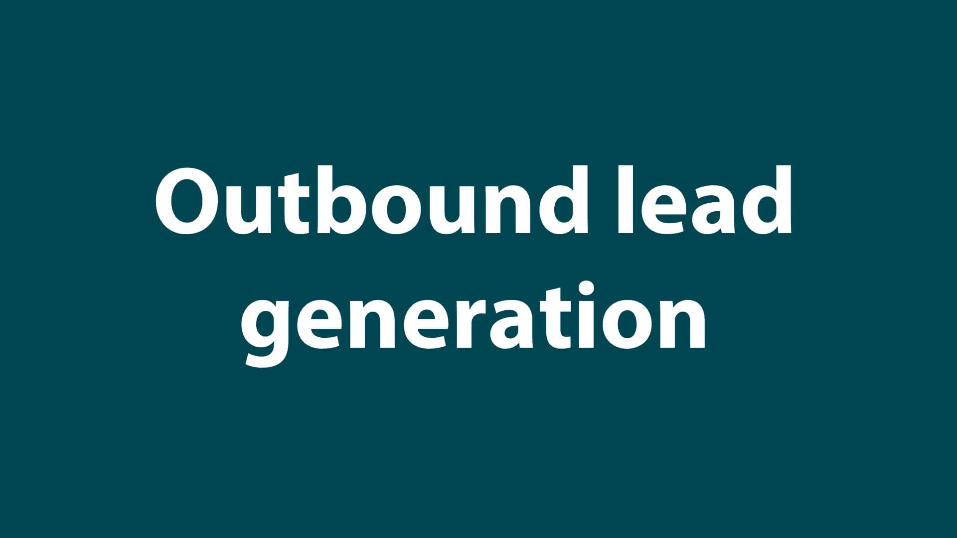 Sales 3 - Outbound lead generation